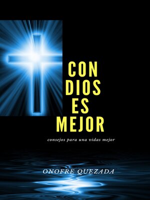 cover image of Con Dios Es Mejor